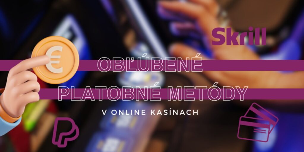 Obľúbené platobné metódy